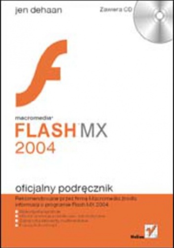 Macromedia Flash MX 2004. Oficjalny podręcznik - Dehaan Jen