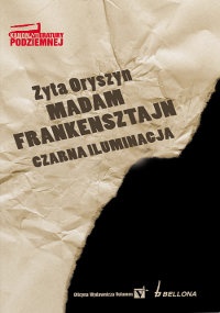 Madam Frankensztajn. Czarna iluminacja - Zyta Oryszyn