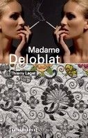 Madame Deloblat - Thierry Laget