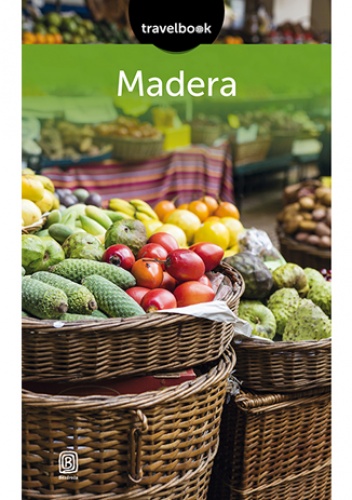 Madera. Travelbook. Wydanie 2 - Joanna Mazur