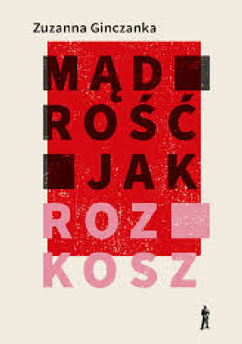 Mądrość jak rozkosz - Zuzanna Ginczanka