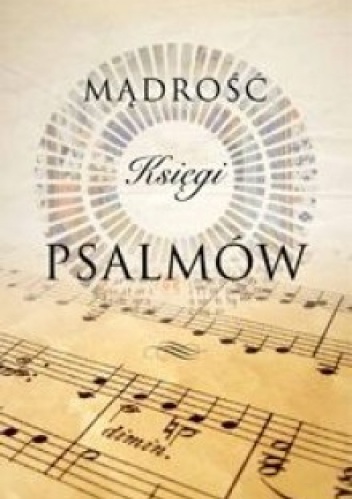 Mądrość Księgi Psalmów - praca zbiorowa