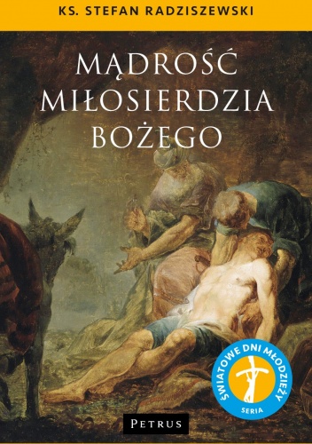 Mądrość Miłosierdzia Bożego - Stefan Radziszewski
