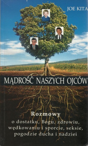 Mądrość naszych ojców - Joe Kita