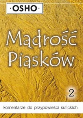 Mądrość Piasków cz. 2 - Osho