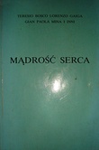Mądrość serca - Teresio Bosco