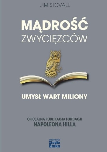 Mądrość Zwycięzców. Umysł wart miliony - Jim Stovall