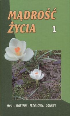 Mądrość życia 1 - Jan Zbigniew Albert