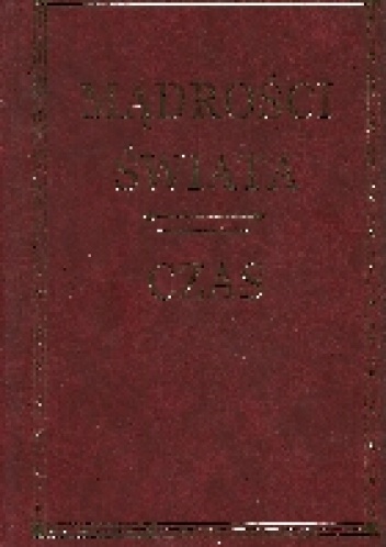Mądrości świata. Czas - praca zbiorowa
