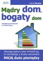 Mądry dom, bogaty dom - Witold Wrotek