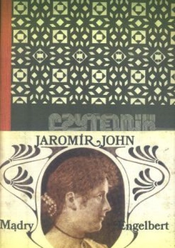 Mądry Engelbert: Powieść pełna miłości - Jaromir John