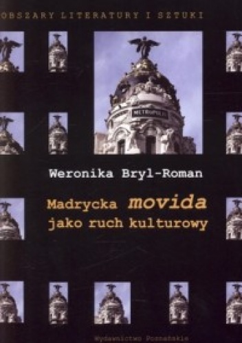 Madrycka movida jako ruch kulturowy - Weronika Bryl-Roman