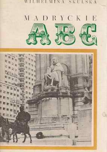 Madryckie ABC - Wilhelmina Skulska