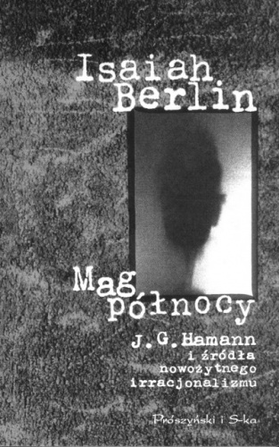 Mag północy - Isaiah Berlin