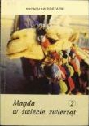 Magda w świecie zwierząt - Bronisław Dostatni