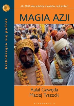 Magia Azji - Rafał Gawęda, Maciej Tyszecki