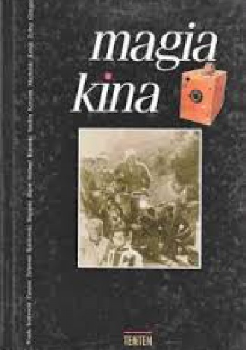 Magia kina - praca zbiorowa, Janusz Wróblewski