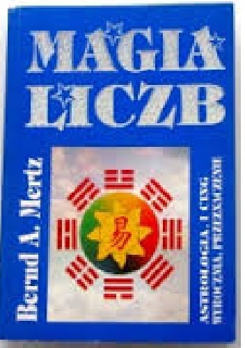 MAGIA  LICZB - Bernd A. Mertz