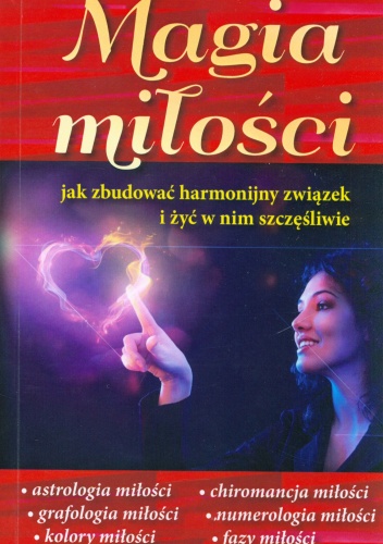 Magia miłości. Jak zbudować harmonijny związek i żyć w nim szczęśliwie - Jeraldine Saunders