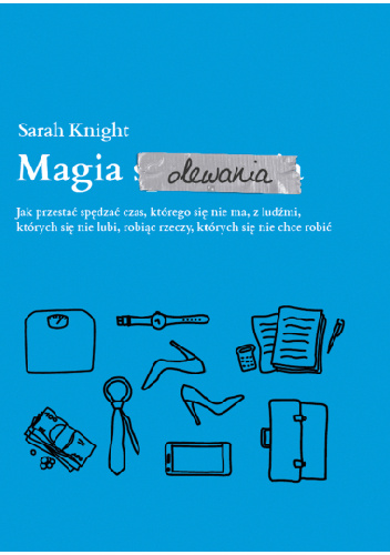Magia olewania - Sarah Knight