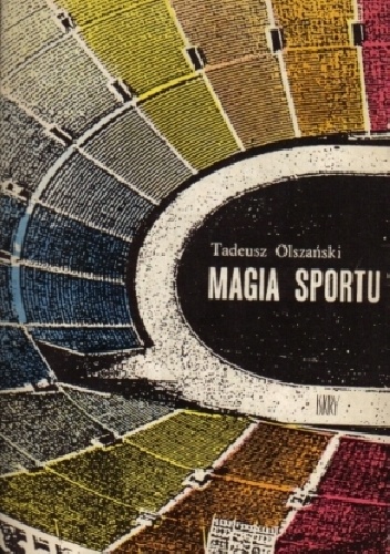 Magia sportu - Tadeusz Olszański