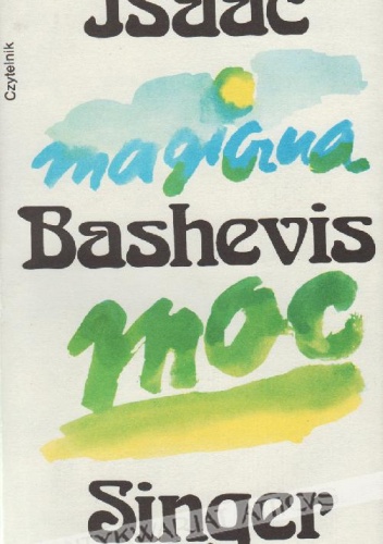 Magiczna moc - Isaac Bashevis Singer