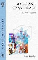 Magiczne cząsteczki Jak działają leki - Aldridge Susan