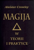 Magija w teorii i praktyce - Aleister Crowley