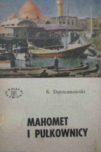 Mahomet i pułkownicy - Kazimierz Dziewanowski