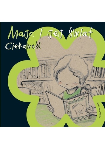 Maja i jej świat. Ciekawość - Anna Obiols