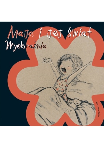 Maja i jej świat. Wyobraźnia - Anna Obiols