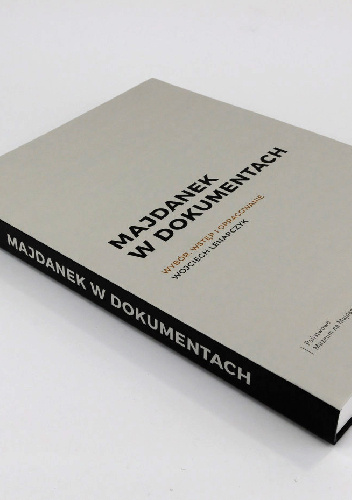 Majdanek w dokumentach - Wojciech Lenarczyk