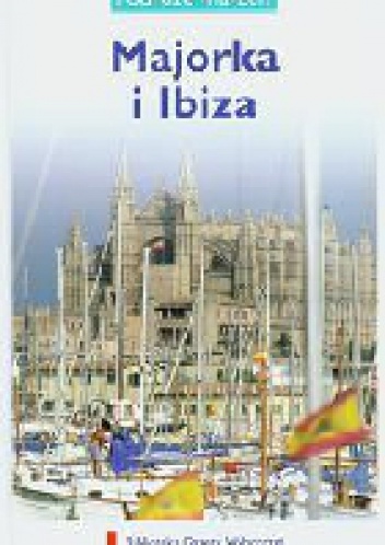 Majorka i Ibiza - Bogdan Rudnicki