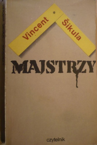 Majstrzy - Vincent Šikula