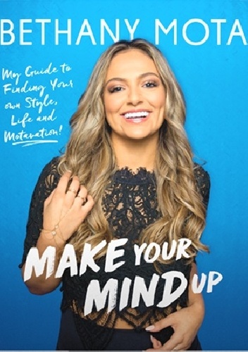 Make Up Your Mind - Bethany Mota
