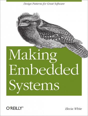 Making Embedded Systems - Elecia White