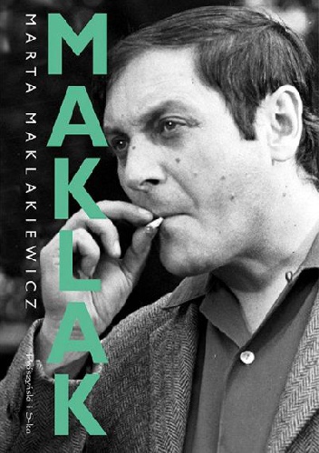 Maklak. Oczami córki - Marta Maklakiewicz