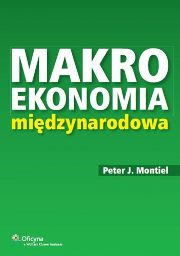 Makroekonomia międzynarodowa - Peter J. Montiel