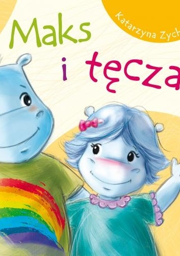 Maks i tęcza - Katarzyna Zychla