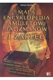 Mała encyklopedia amuletów, talizmanów i zaklęć - Adrian Devine