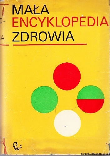 Mała encyklopedia zdrowia - Jan Wolański, Edward Bużyłło