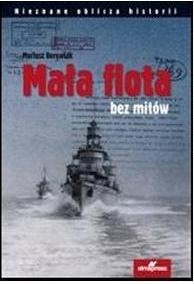 Mała flota bez mitów - Mariusz Borowiak