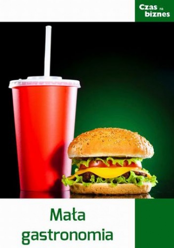 Mała gastronomia - praca zbiorowa