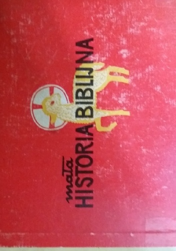 Mała historia biblijna. Dzieje Bożego zbawienia - Adam Cieszyński, Aleksander Kowalski