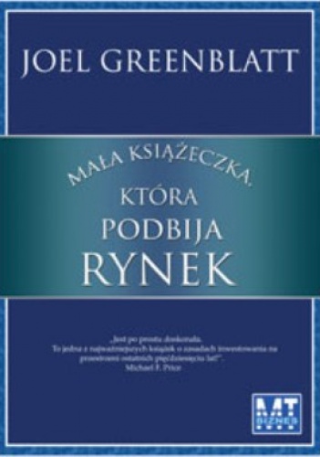 Mała książeczka, która podbija rynek - Joel Greenblatt