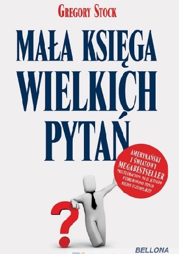 Mała księga wielkich pytań - Gregory Stock