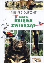 Mała księga zwierząt - Philippe Dupont