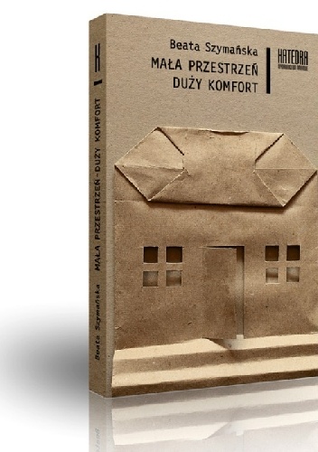 Mała przestrzeń, duży komfort - Beata Szymańska