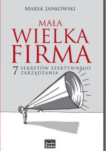 Mała wielka firma - Marek Jankowski