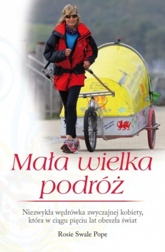 Mała wielka podróż - Rosie Swale Pope